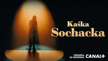 "Kaśka Sochacka - Ta Druga na bis (Live)" wkrótce w CANAL+