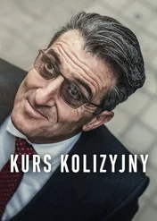 Kurs kolizyjny / Collision Course