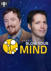 Stuff To Blow Your Mind / Stuff To Blow Your Mind