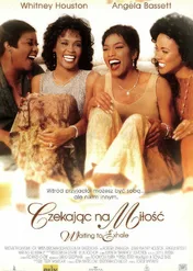 Czekając na miłość / Waiting To Exhale