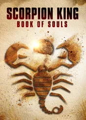 Król Skorpion: Księga Dusz / Scorpion King: Book of Souls