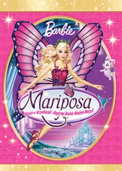 Barbie Mariposa / Barbie Mariposa and her Butterfly Fairy Friends