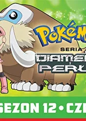 Pokémon, Seria: Diament i Perła / Pokémon: Diamond and Pearl