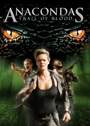 Anakondy: Krwawe ślady / Anacondas: Trail of Blood