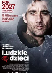 Ludzkie dzieci / Children of Men