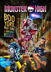 Monster High: Boo York, Boo York / Monster High: Boo York, Boo York