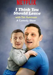 I Think You Should Leave with Tim Robinson / I Think You Should Leave with Tim Robinson
