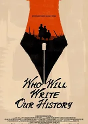 Kto napisze naszą historię / Who Will Write Our History