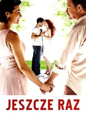 Jeszcze raz / Jeszcze raz