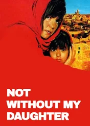 Tylko razem z córką / Not Without My Daughter