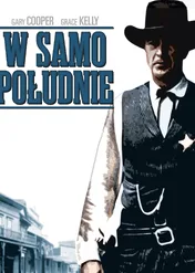 W samo południe / High Noon