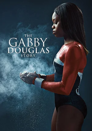 Historia Gabby Douglas "/ The Gabby Douglas Story