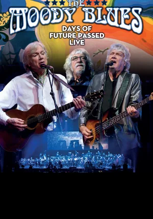 The Moody Blues: Days of Future Passed Live "/ 