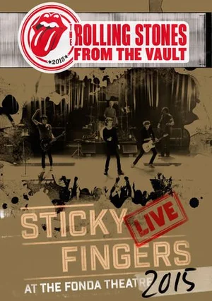 The Rolling Stones: From the Vault – Sticky Fingers – Live at the Fonda Theatre 2015 "/ 
