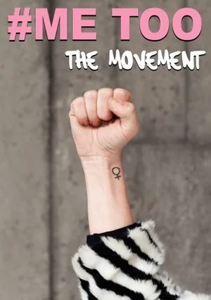 Me Too: The Movement "/ 