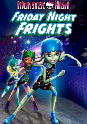 Monster High: Wampigorączka piątkowej nocy "/ Monster High: Friday Night Frights