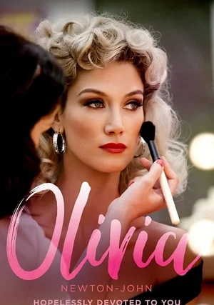 Olivia Newton-John - mężczyźni, kino i śpiew "/ Olivia Newton-John: Hopelessly Devoted to You