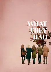 Zostały tylko wspomnienia / What They Had