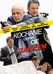 Kochanie, chyba cię zabiłem / Kochanie, chyba cię zabiłem