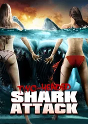 Dwugłowy rekin atakuje / 2 Headed Shark Attack