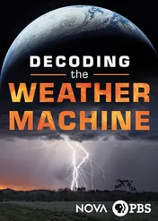 NOVA: Jak rozszyfrować pogodę / NOVA: Decoding the Weather Machine