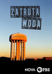 NOVA: Zatruta woda / NOVA: Poisoned Water
