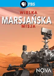 NOVA: Wielka marsjańska misja / Nova: Ultimate Mars Challenge