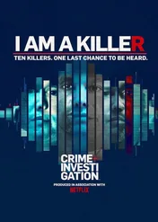 Wyznania morderców / I Am a Killer
