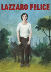 Szczęśliwy Lazzaro / Happy as Lazzaro