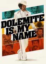 Nazywam się Dolemite / Dolemite Is My Name