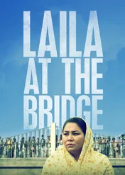 Laila na moście / Laila at the Bridge