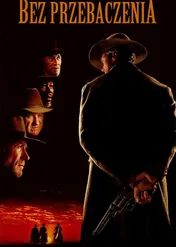 Bez przebaczenia / Unforgiven