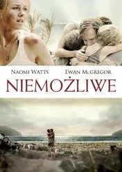 Niemożliwe / The Impossible