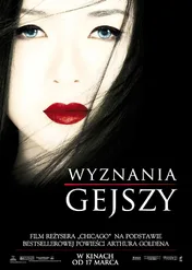 Wyznania gejszy / Memoirs of a Geisha