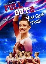 Full Out 2: You Got This! / Full Out 2: You Got This!