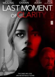 W obronie miłości / Last Moment of Clarity