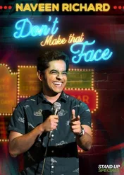 Naveen Richard: Don't Make That Face / Naveen Richard: Don't Make That Face