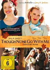 Pójdę twoim śladem / Though None Go With Me