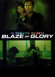 W blasku chwały / In the Line of Duty: Blaze of Glory