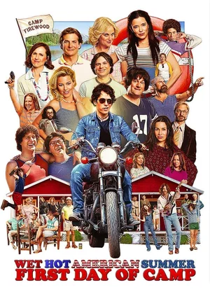 Wet Hot American Summer: First Day of Camp "/ 