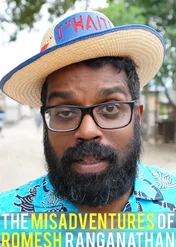 Niewiarygodne przypadki komika w podróży / The Misadventures of Romesh Ranganathan