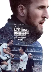 All or Nothing: Tottenham Hotspur / All or Nothing: Tottenham Hotspur