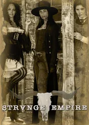 Strange Empire / Strange Empire