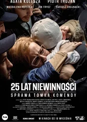 25 lat niewinności. Sprawa Tomka Komendy / 25 lat niewinności. Sprawa Tomka Komendy