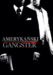 Amerykański gangster / American Gangster