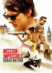 Mission: Impossible – Rogue Nation / Mission: Impossible – Rogue Nation