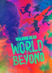 The Walking Dead: Nowy Świat / The Walking Dead: World Beyond