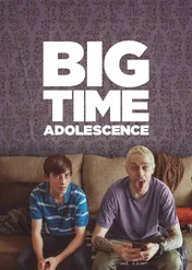 Dorastanie z przytupem / Big Time Adolescence