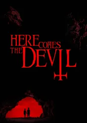 Nadchodzi diabeł / Here Comes the Devil