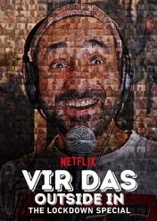 Vir Das: Outside in – The Lockdown Special / Vir Das: Outside in – The Lockdown Special